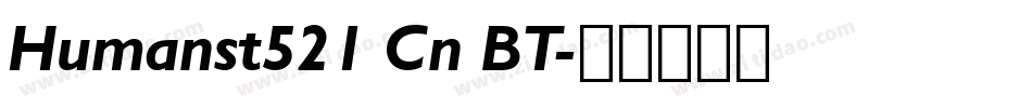 Humanst521 Cn BT字体转换